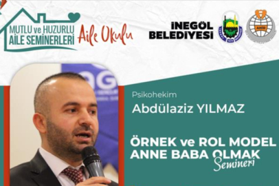 Bursa İnegöl'de 'Aile Okulu'nda bu hafta: Örnek ve Rol Model Anne Baba Olmak