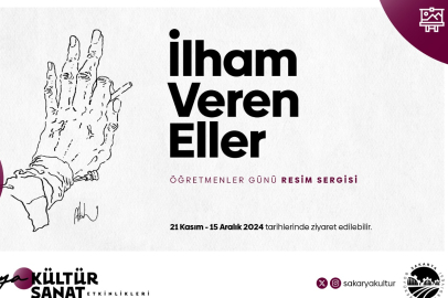 Sakarya'da “İlham Veren Eller”  sergisi